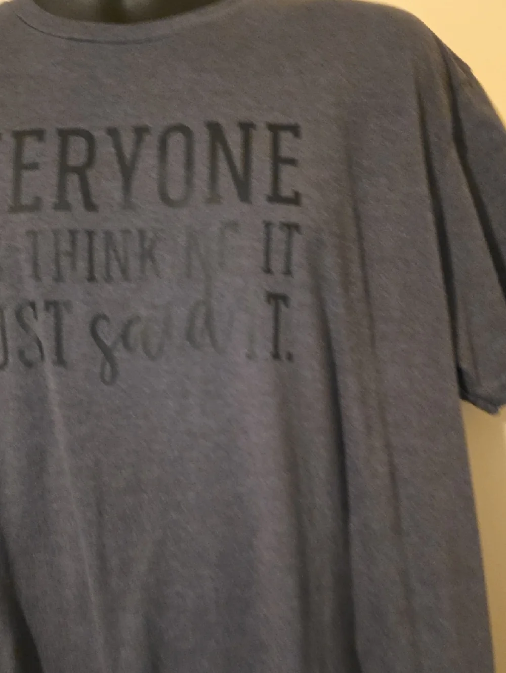 Graphic Tee with 'Everyone Was Thinking It I Just Said It' - Picture 3 of 5